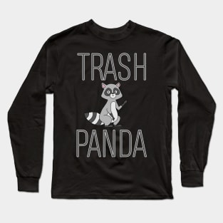 Trash Panda Cute Racoon Long Sleeve T-Shirt